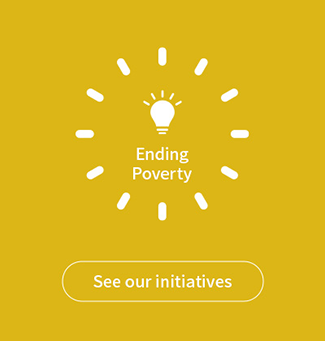 Ending poverty See our initiatives