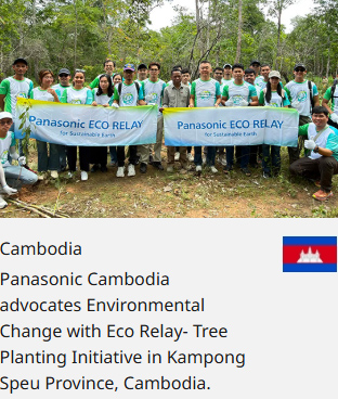 Cambodia Panasonic Cambodia advocates Environmental Change with Eco Relay- Tree Planting Initiative in Kampong Speu Province, Cambodia.