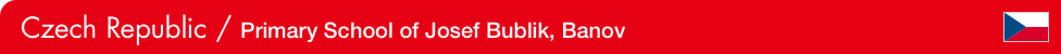Czech Republic / Primary School of Josef Bublik, Banov
