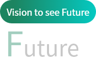 Vision to see Future
