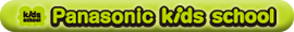 Panasnic kids school