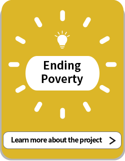 Ending Poverty Learn more about the project