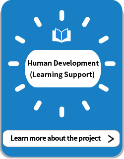 Human Development (Learning Support) Learn more about the project