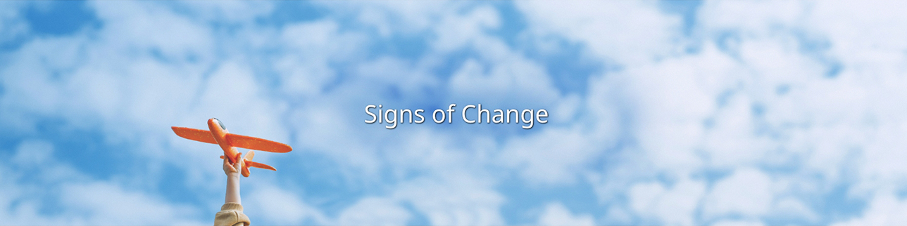 Signs of Change
