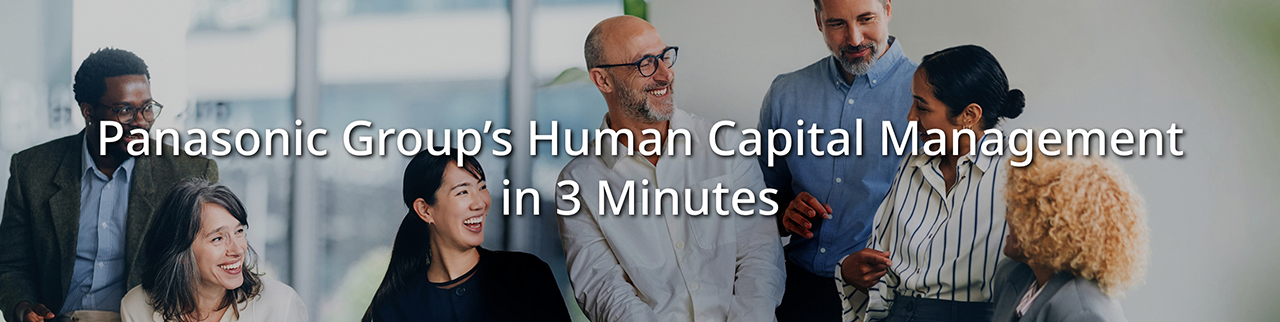 Panasonic Group’s Human Capital Management in 3 Minutes