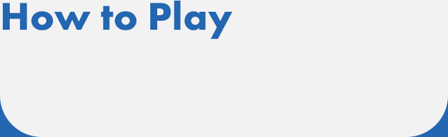 How to Play