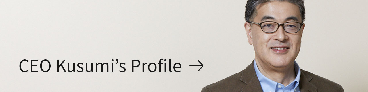 CEO Kusumi's Profile