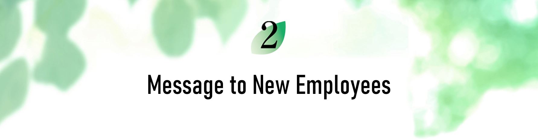 2. Message to New Employees