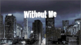 Without Me - U.S.A. Val Verde High School