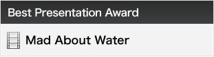 Best Presentation Award - Mad About Water
