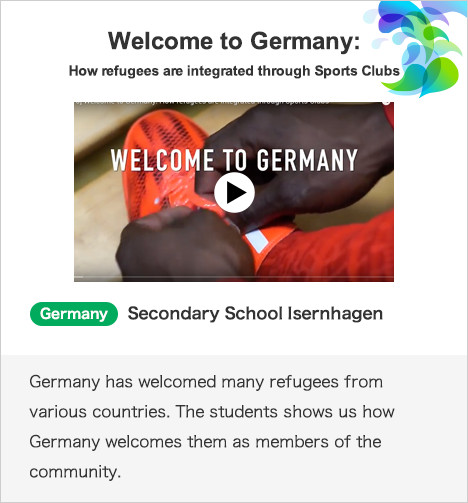 Welcome to Germany:How refugees are integrated through Sports Clubs Germany Secondary School Isernhagen Germany has welcomed many refugees from various countries. The students shows us how Germany welcomes them as members of the community.