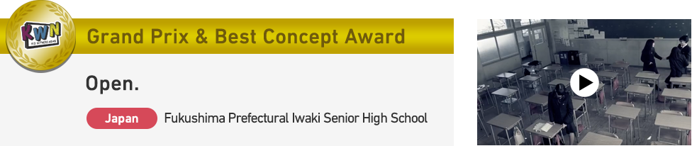 Grand Prix & Best Concept Award Open. Fukushima Prefectural Iwaki Senior High School