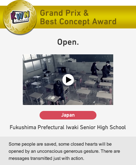 Grand Prix & Best Concept Award Open. Japan Fukushima Prefectural Iwaki Senior High School Some people are saved, some closed hearts will be opened by an unconscious generous gesture. There are messages transmitted just with action.