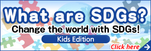 What are SDGs Change the world with SDGs! Kids Edition  Click here