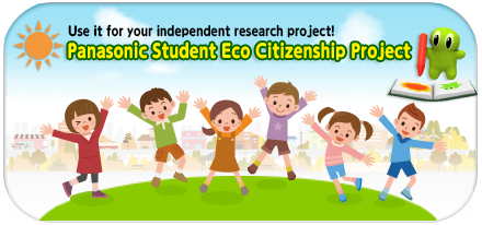 Panasonic Student Eco Citizenship Project