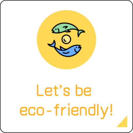 Let's be eco-friendly!