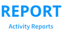 REPORT Activity Reports
