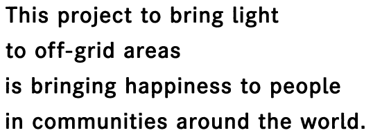 This project to bring light to off-grid areas is bringing happiness to people in communities around the world.