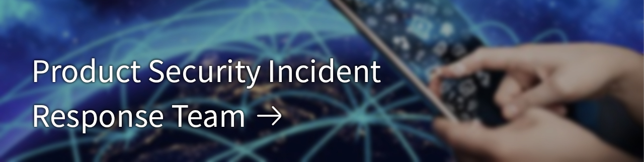 Product Security Incident Response Team