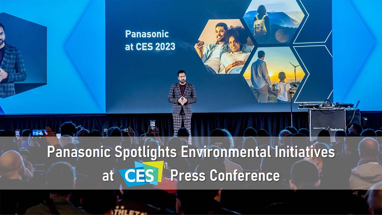 Panasonic Spotlights Environmental Initiatives at CES2023 Press Conference