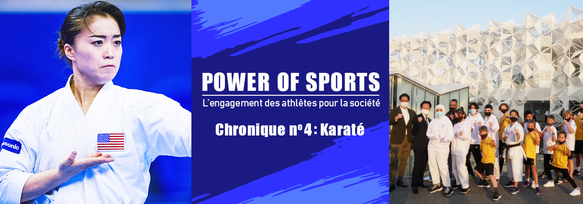 POWER OF SPORTS L’engagement des athlètes pour la société Chronique no 4 : Karaté 