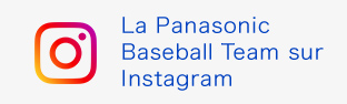 La Panasonic Baseball Team sur Instagram