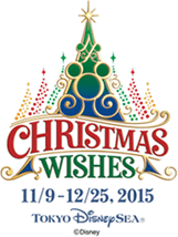 CHRISTMASWISHES 11/9-12/25,2015 TOKYO Disney SEA® ©Disney 
