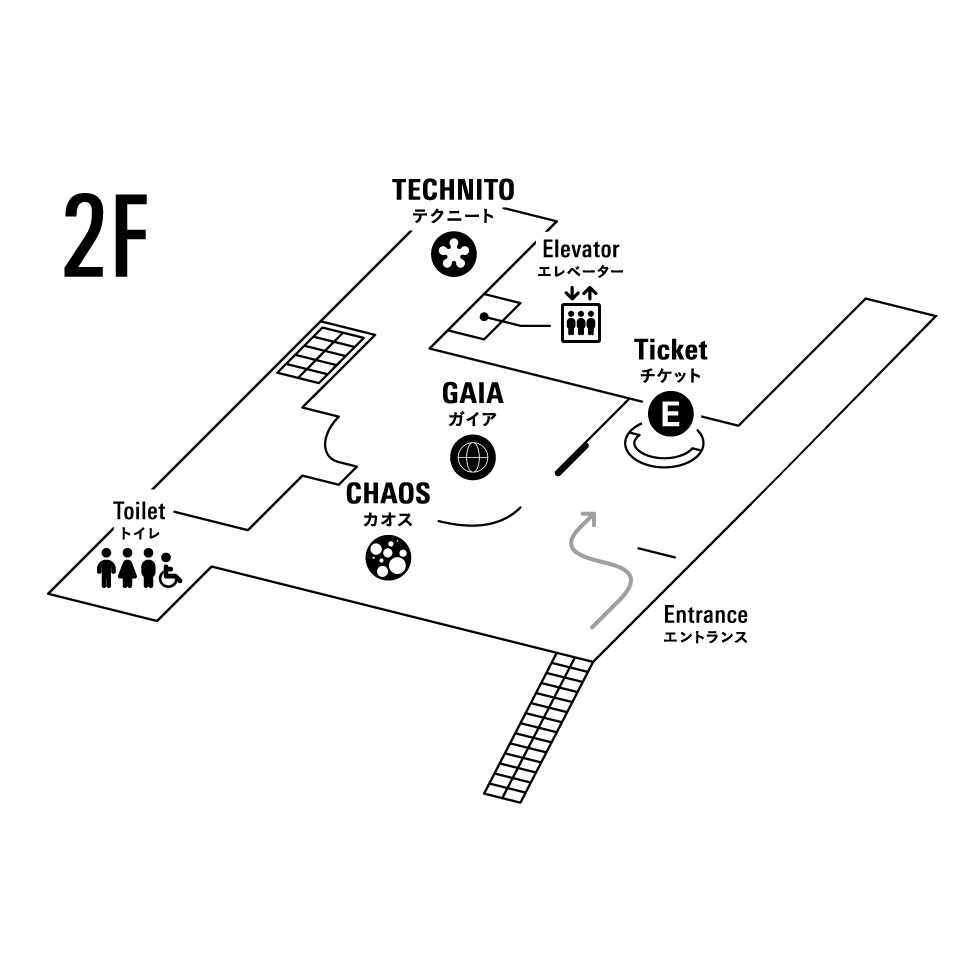 2Fフロアの全体図。エントランスからチケット売り場、CHAOS（カオス）エリア、GAIA（ガイア）エリアがあり、GAIAの奥にTECHNITO（テクニート）エリアがある。CHAOSエリア側の奥にはトイレが配置されている