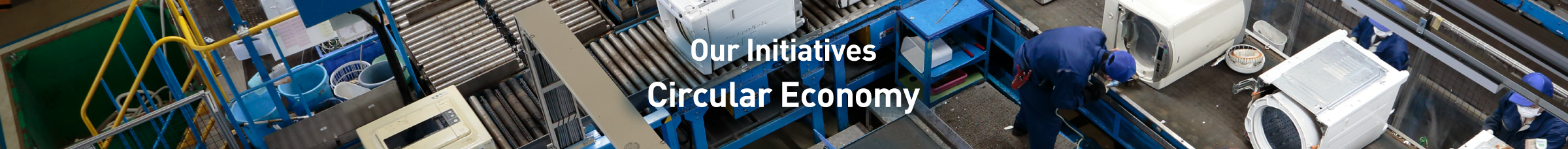 Our Initiatives: Circular Economy