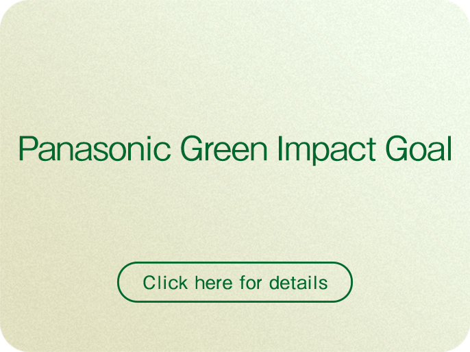 Panasonic Green Impact Goal Click here for details